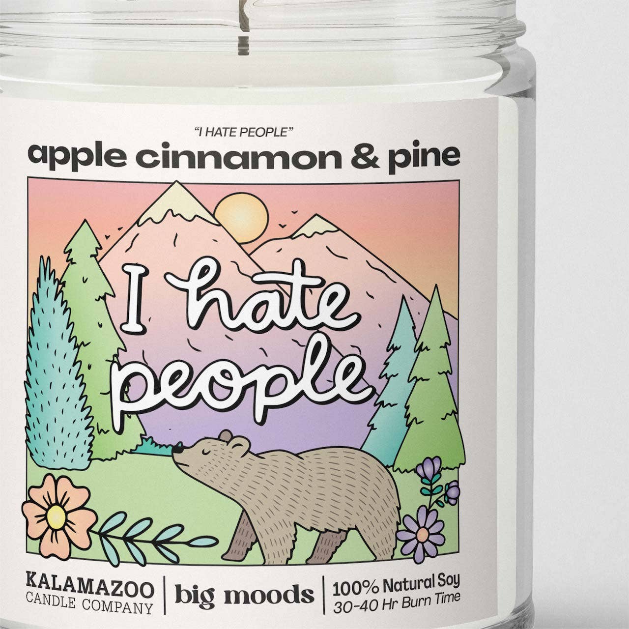 "I Hate People" Apple Cinnamon & Pine - Luxury Soy Candle 5 oz
