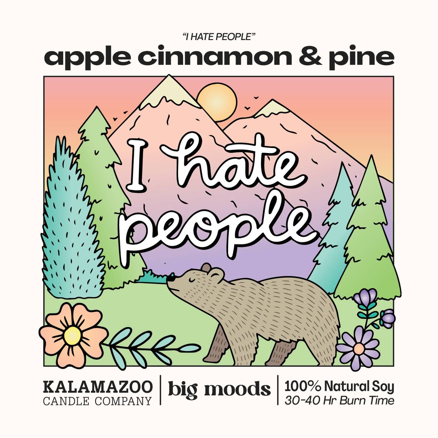 "I Hate People" Apple Cinnamon & Pine - Luxury Soy Candle 5 oz