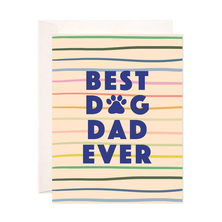 Dog Dad Greeting Card - Father's Day Card