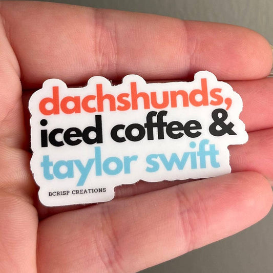 Dachshund, Iced Coffee & Taylor Swift Sticker