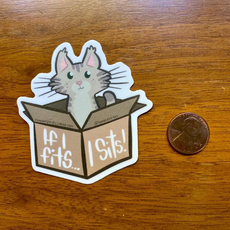 If I Fits, I Sits! Vinyl Sticker