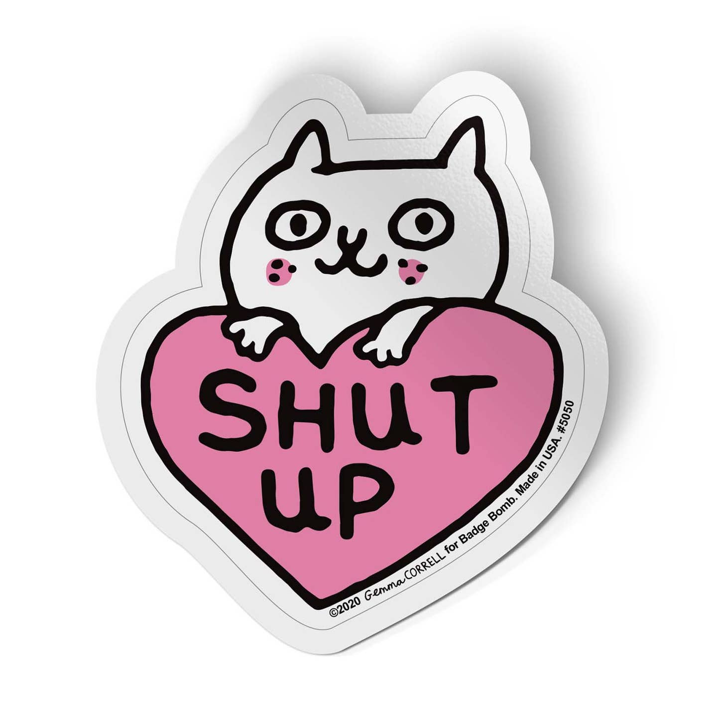 Shut Up Cat Sticker