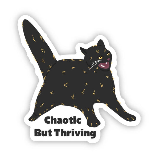 Chaotic But Thriving Cat Sticker