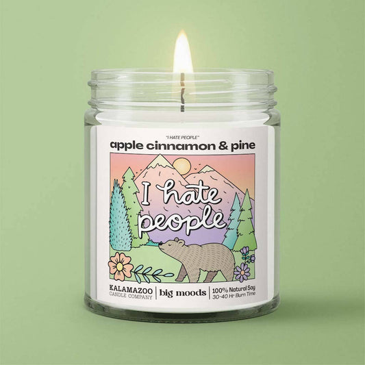 "I Hate People" Apple Cinnamon & Pine - Luxury Soy Candle 5 oz