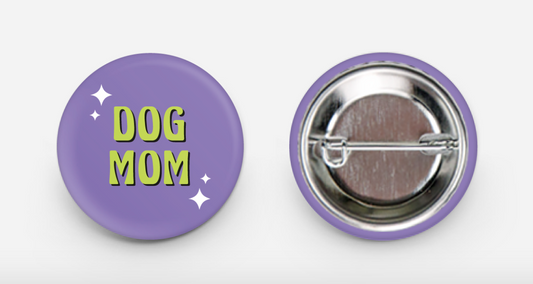 Dog Mom 1" Button